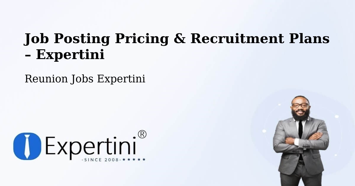 Job Posting Pricing & Recruitment Plans – Le Butor - Le Butor, Reunion Jobs Expertini